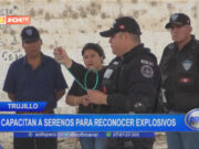Trujillo: capacitan a serenos para reconocer explosivos