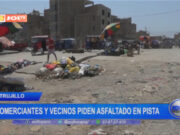 Trujillo: comerciantes y vecinos piden asfaltado en pista