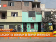 El Porvenir: delincuentes siembran el terror en Río Seco
