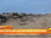 Trujillo: piden a Contraloría investigar construcción de drenes