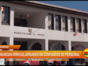 Áncash: denuncia irregularidades en contratos de personal