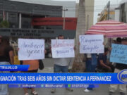 Trujillo: indignación tras seis años sin dictar sentencia a Fernández
