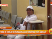 Trujillo: informe de EsSalud revela que alcalde nunca pisó Hospital Albrecht