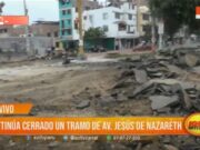 Trujillo: continúa cerrado un tramo de la Av. Jesús de Nazareth