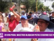 Maestros de Piura Bloquean Calles Exigiendo Pagos Atrasados
