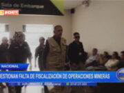 Nacional: cuestionan falta de fiscalización de operaciones mineras