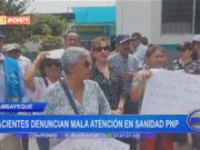 Lambayeque: pacientes denuncian mala atención en Sanidad PNP