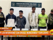 La Libertad: PNP los interviene con droga, municiones y explosivos