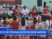 La Esperanza: más de 600 personas disfrutan de show navideño
