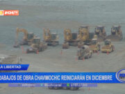 La Libertad: trabajos de obra Chavimochic reiniciarán en diciembre