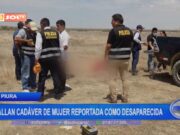 Piura: hallan cadáver de madre de familia reportada como desaparecida