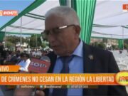 Ola de crímenes no cesan en la región La Libertad