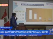 La Libertad: exponen más de 56 proyectos de infraestructura vial al ministro de Transportes y Comunicaciones