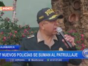 Cajamarca: 207 nuevos policías se suman al patrullaje para combatir la inseguridad en la región