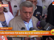 Trujillo: Acuña responde por nueva multa de SUNEDU a la UCV
