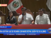 Trujillo: César Acuña sostiene que se reunirá con Mario Reyna