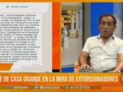 Extorsionadores piden 50 mil soles a alcalde de Casa Grande