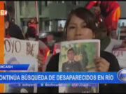 Áncash: continúa búsqueda de desaparecidos en río Santa