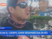 Áncash: buscan el cuerpo de joven desaparecida en río
