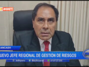 Áncash: se nombró nuevo jefe regional de gestión de riesgos
