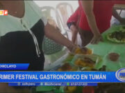 Chiclayo: primer festival gastronómico en Tumán