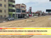 Chiclayo: vecinos exigen celeridad en obras de prevención