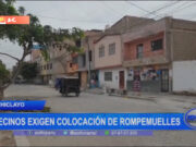 Chiclayo: vecinos exigen colocación de rompemuelles