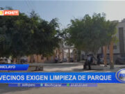 Chiclayo: vecinos exigen limpieza de parque