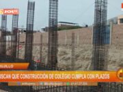 Trujillo: consejera busca que construcción de colegio cumpla con los plazos
