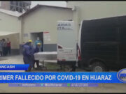 Áncash: primer fallecido por COVID-19 en Huaraz