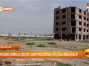 Trujillo: disponen demolición de construcciones en zona intangible