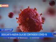 Se descarta nueva ola de contagios por COVID-19 en La Libertad