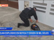Trujillo: extorsionadores dejan explosivo en botica y piden 30 mil soles