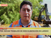 La Libertad FEN: inician trabajos de descolmatación en Laredo