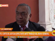 La Libertad: Pdte. de la Corte de Justicia expectante ante trabajo del nuevo general