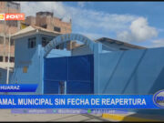 Huaraz: camal municipal sin fecha de reapertura