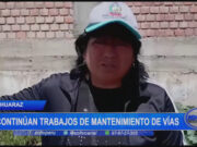 Huaraz: continúan trabajos de mantenimiento de vías