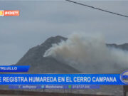 Trujillo: se registró humareda en el cerro Campana
