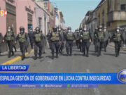 La Libertad: consejero Cadenillas respalda gestión de gobernador en lucha contra inseguridad