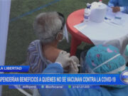 La Libertad: suspenderían beneficios a quienes no se vacunan contra la Covid-19
