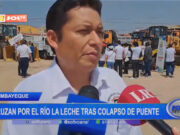 Lambayeque: cruzan por el río La Leche tras colapso de puente