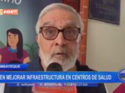 Lambayeque: piden mejorar infraestructura en centros de salud
