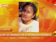 La Libertad: mujer es asesinada por su expareja en Pacasmayo