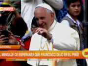 Nacional: el mensaje de esperanza que Francisco dejó en el Perú