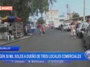 Trujillo: exigen 30 mil soles a dueño de tres locales comerciales