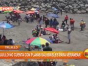 Trujillo no cuenta con playas saludables para veranear