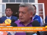 La Libertad: evaluarán declarar en emergencia a la región