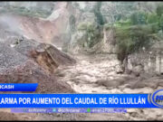 Áncash: alarma por aumento del caudal de río Llullán