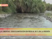 La Libertad: descolmatación en ríos al 95 % en la región