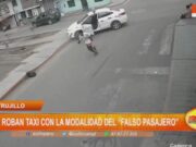 Trujillo: se roban taxi con la modalidad del «falso pasajero»